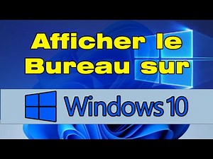 Comment afficher le bureau sur Windows 10