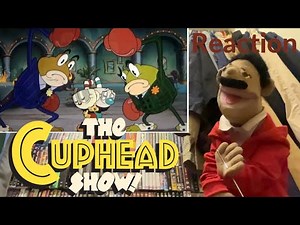 The Cuphead Show Season 1 Episode 3 Ribby And Croaks Reaction (Puppet Reaction)
