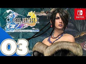 Final Fantasy X [Switch] - Gameplay Walkthrough Part 3 Highroad, Mushroom Rock & Djose