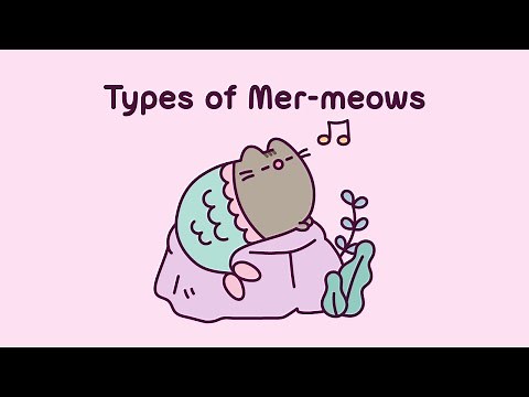 Pusheen: Types of Mer-Meows