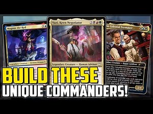 10 of the Most Interesting and Unique Commanders You Should BUILD: Episode 1! - Magic: The Gathering