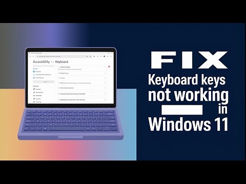 Fix Keyboard Keys Not Working in Windows 11 – Step-by-Step Guide!