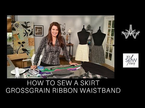 HOW TO SEW A SKIRT WAISTBAND WITH GROSSGRAIN RIBBON
