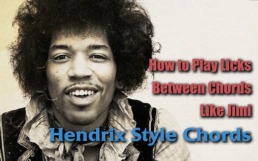 【预览】Jimi Hendrix风格 和弦使用解析