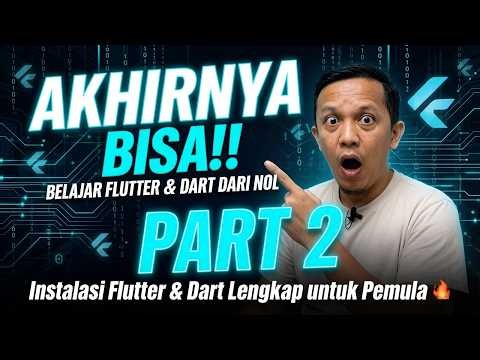 Belajar Flutter & Dart dari Nol 2026 – Part 2: Instalasi Flutter dan Dart Lengkap untuk Pemula