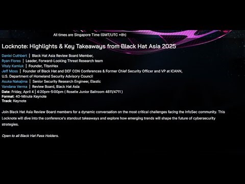 Locknote: Highlights & Key Takeaways from Black Hat Asia 2025