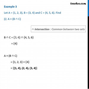 Example 3 - Let A = {1, 2, 3}, B = {3, 4} and C = {4, 5, 6}