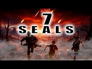 7 Seals of the Apocalypse - End Times Prophecy - Seven Seals Of Revelation