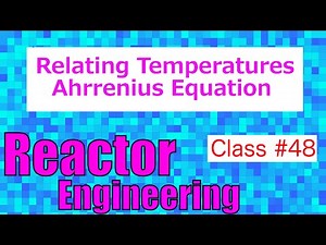 Rate Constant @ Different Temperature: Arrhenius Equation // Reactor Engineering - Class 48