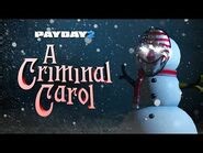 PAYDAY 2- A Criminal Carol - Holiday Event 2022