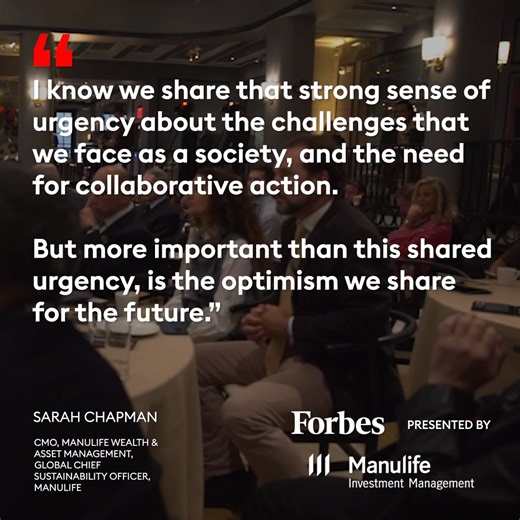 Forbes hosted the 12th annual Forbes 400 Summit on Philanthropy focused on the theme of “New Ideas: Breakthrough Thinking for Impactful Change.” The exclusive event, held in New York City, convened more than 100 of the world’s greatest philanthropic leaders and billionaires to discuss actionable ideas for how to solve some of the world’s most intractable problems. Sarah Chapman, Chief Marketing Officer, Manulife Wealth & Asset Management addressed attendees and spoke to the organization's unrest