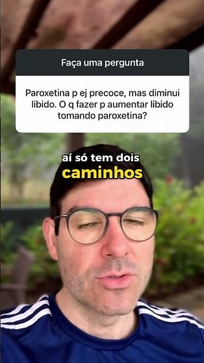 PAROXETINA AUMENTA A LIBIDO?