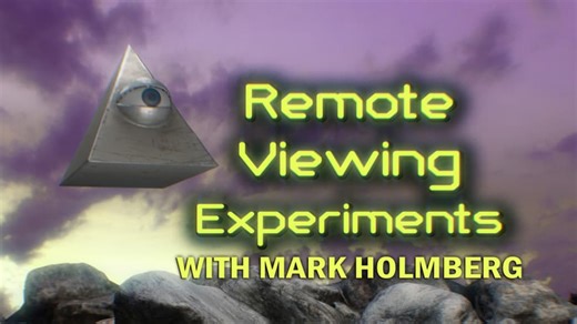 Remote Viewing Experiments With Mark Holmberg (2019)