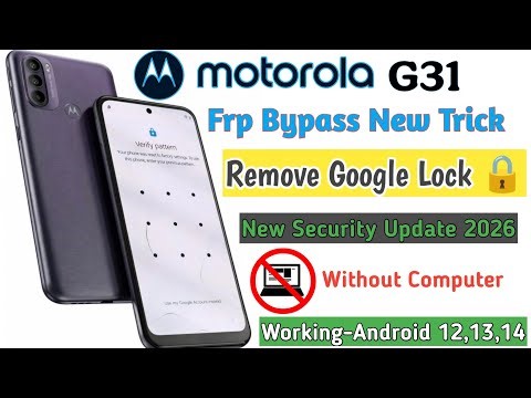 Frp Bypass Motorola G31 New Tricks 2026