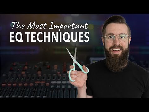 The Most Important EQ Techniques (+ Free EQ cheat sheet)