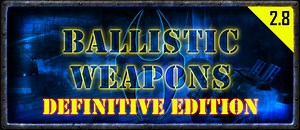 Ballistic Weapons Definitive Edition V2.8 file