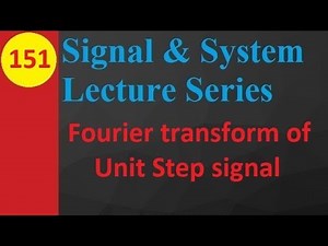 Fourier Transform of Unit Step Signal in Signals and Systems Video Lecture | Crash Course for GATE Instrumentation Engineering