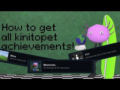 How to get all KinitoPET achievements!