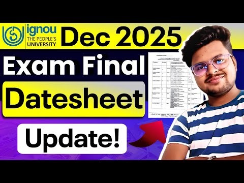 🔥 IGNOU Dec 2025 Exam: Final Datesheet Update!