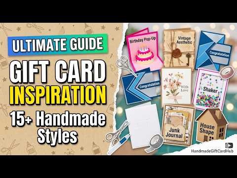 The ULTIMATE Gift Card Inspiration Guide 🎁15+ Handmade Styles for Every Occasion Step by Step DIY