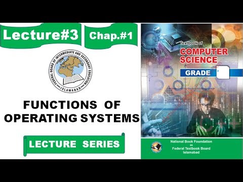 FBISE LECTURE#3 FUNCTIONS OF AN OPERATING SYSTEM GRADE12 || NATIONAL BOOK FOUNDATION