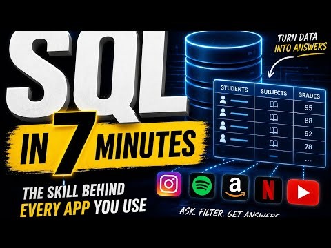 SQL in 7 Minutes — The Skill Behind Every App You Use