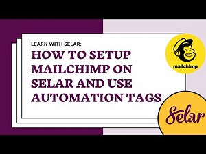 How to setup Mailchimp on Selar and use Mailchimp Tags for automation
