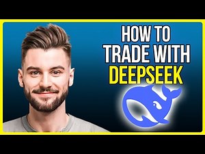 How To Trade With DeepSeek | DeepSeek AI Trading Bot (2025)