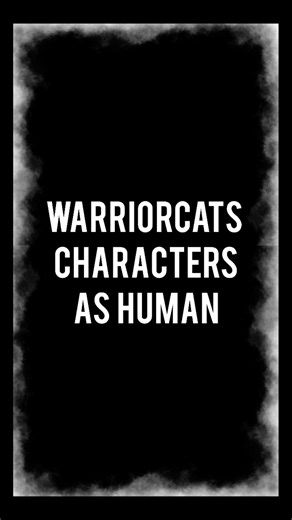 Warriorcats characters as Human (#warriorcats)