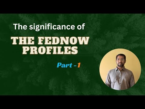The FedNow Service Profiles - Part 1| Participation & Authorized Connection Profile | Connectivity