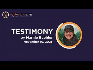 Celebrate Recovery Testimony | Marnie Buehler