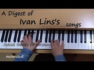 A digest of Ivan Lins's songs