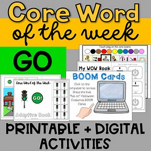 Core Word of the Week: GO Printable & Digital Activities Pack