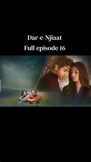 𝐃𝐚𝐫-𝐞-𝐍𝐣𝐢𝐚𝐚𝐭 𝐟𝐮𝐥𝐥 𝐞𝐩𝐢𝐬𝐨𝐝𝐞 𝟏𝟔 #darenijaat #fyp #follow #like #views