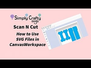 ScanNCut CanvasWorkspace How to Use SVG Files