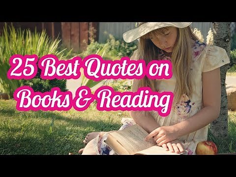 25 Best Quotes on Books and Reading