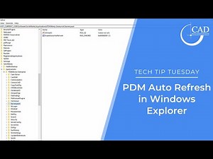 Tech Tip: PDM Auto Refresh in Windows Explorer