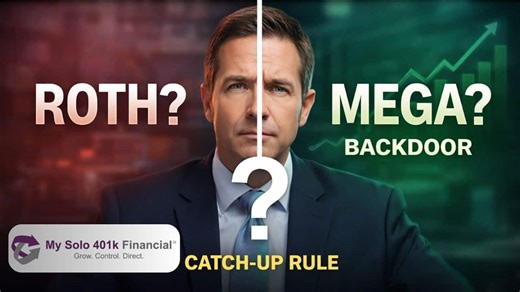 You're Doing Catch-Up Contributions WRONG (Roth vs Mega Backdoor Roth Explained) - My Solo 401k Financial