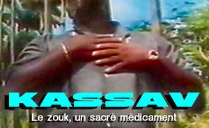 Kassav: Le Zouk, un sacre medicament