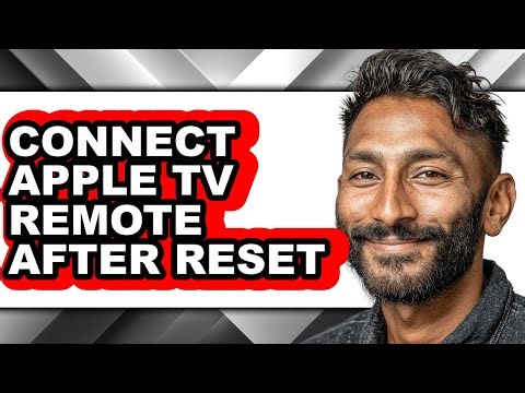 How to Connect Apple Tv Remote After Reset (full Guide)