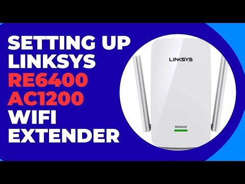 Linksys RE6400 Extender Setup Using WPS and Web GUI (AC1200)