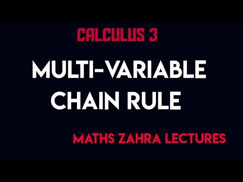 Multivariable chain rule-Calculus 3 - Maths zahra lectures