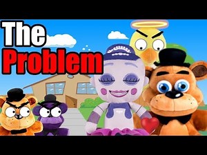 FNAF Plush - The Problem!