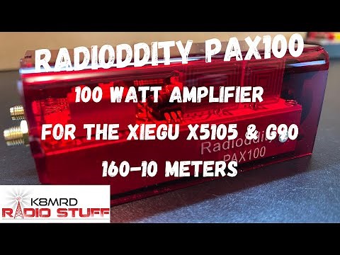 The new Radioddity PAX100 Amplifier | Xiegu X5105 & G90 100 watt amplifier.