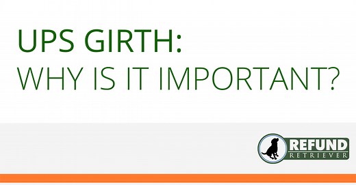 UPS Girth: Why is it important?