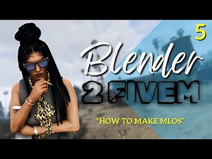 FiveM MLO TUTORIAL | How to Make an MLO in Blender | BLENDER TO FIVEM #5