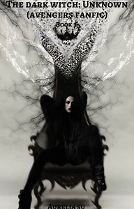 The Dark Witch: Unknown (Avengers FanFic) - Chapter 31