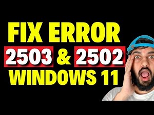 Fix Error 2503 and 2502 in Windows 11
