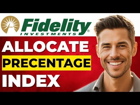 How To Allocate Percentage to Index Funds on Fidelity | Step-by-Step Guide