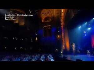 David Phelps - Bring Him Home from Legacy of Love (Official Live Lyric Video)